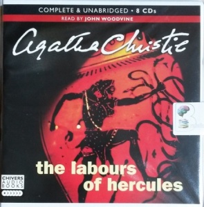 The Labours of Hercules written by Agatha Christie performed by John Woodvine on CD (Unabridged)